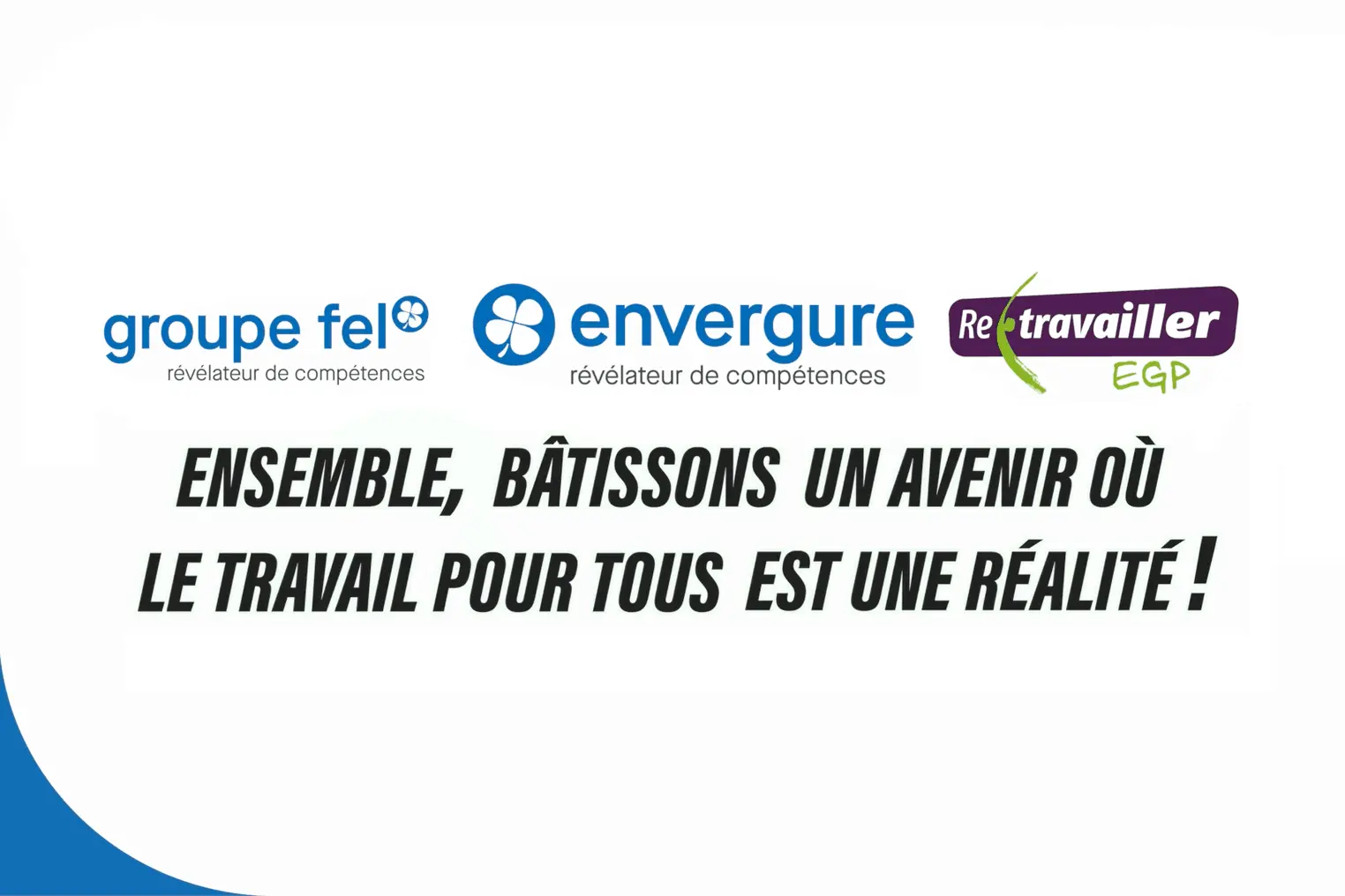 Envergure x Fel x Retravailler